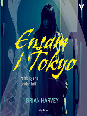 cover image of Ensam i Tokyo